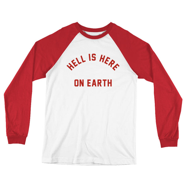 Hell is Here // Long Sleeve Baseball T-Shirt