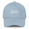 LONG LIVE DEATH // UNSTRUCTERED TWILL HAT