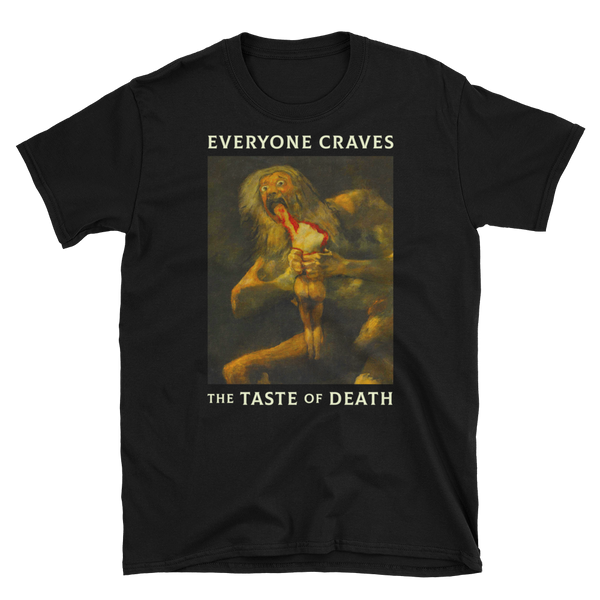 The Taste of Death // Black // Unisex T-Shirt