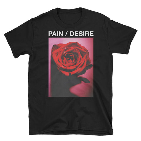 Pain / Desire // Black Unisex T-Shirt
