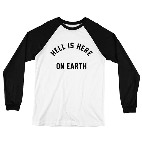 Hell is Here // Long Sleeve Baseball T-Shirt // Black