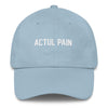 ACTUL PAIN // BOOTLEG // UNSTRUCTERED TWILL HAT